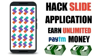 Hack slide app and get unlimited free paytm cash recharge