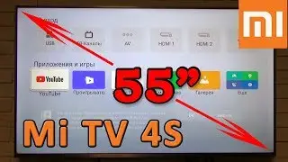 Подробный обзор Xiaomi Mi TV 4s 55&rdquo; &ndash; настройка, тесты, необходимые программы