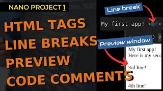 Project 1 - HTML; tags; br tag; Line breaks in HTML; Comments; [Create a simple HTML file]