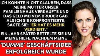 Mutter Verschenkt Familienhaus an Bruder - Meine Rache War S&uuml;&szlig;er als Gedacht
