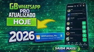 ✅️SAIU! NOVA ATUALIZA&Ccedil;&Atilde;O GB WHATSAPP PRO V25.65 (ativar n&uacute;meros bloqueados) 2026 &Uacute;LTIMA ATUALIZA&Ccedil;&Atilde;O