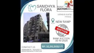 BANK AUCTION PROPERTY IN AHMEDABAD (SANIDHYA FLORA)