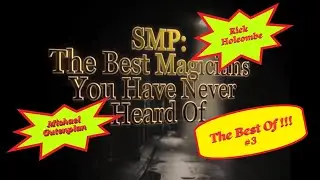 Sleightly Magic Presents: The Best Of #3 (Michael Gutenplan and Rick Holcombe)