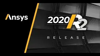 Вебинар VB 2025. ANSYS 2020 R2. Обновление ANSYS Minerva