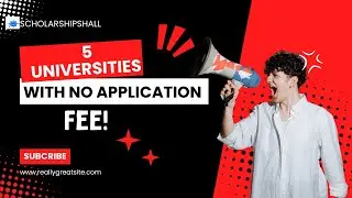 5 Universities with NO Application Fee!
