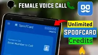SpoofCard Unlimited Credits Trick | Realtime Voice Changer During call
