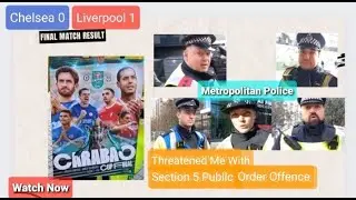 Metropolitian  Police THREATEN me with a Section 5 Public Order Offence  |  #police #owned #fail