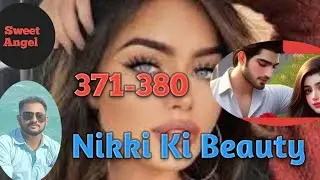 Nikki Ki Beauty | The Sanki Black Devil Ep- 371  To 380 ||