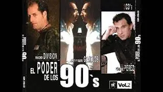 El poder de los 90 vol.2 (2004) - CD 3 Nacho Division