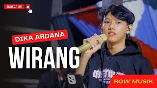 DIKA ARDANA - WIRANG (LIVE MUSIC) - ROW MUSIK