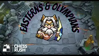 6 Easterns 2 Olympians (Sorcerer's Staff & Dragon Flag on Zeus) - Chess Rush Season  12