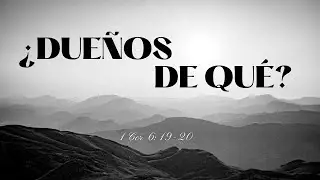 ¿Dueños de qué? - Prédica en vivo - 7 de diciembre de 2025