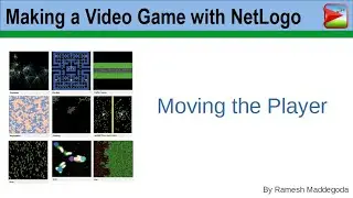 06 NetLogo Tutorial - Agent Based Model to Make a Video Game - Moving the Player