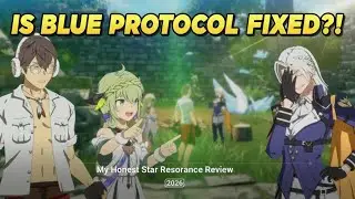 Blue Protocol: Star Resonance - The Good, The Bad, & The Gacha.