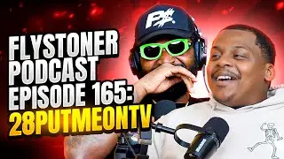 Flystoner Podcast Episode 165: 28Putmeontv