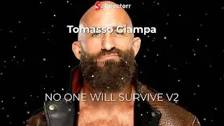 Tommaso Ciampa Theme Song – No One Will Survive (V2)