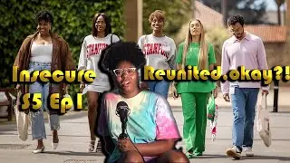 Therapist Sips and reviews Insecure s5 ep 1-Reunited, Okay?!