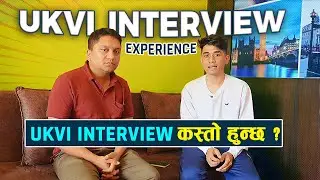 UKVI Interview Experience Nepali Student