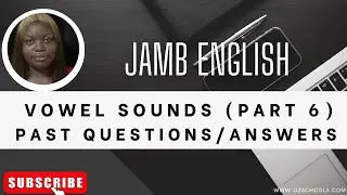 JAMB English 2026 EP 16 - Vowel Sounds /ʌ/ & /ə/ + Likely Exam Questions & Solutions