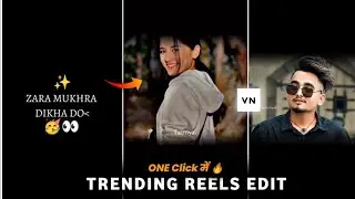 jara mukhda dikha do Video Editing Vn App | New Trending Video Editing Vn | Vn editor