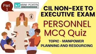 CIL NON - EXECUTIVE TO EXECUTIVE EXAM (PERSONNEL QUESTIONS QUIZ) PART - 1