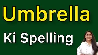 Umbrella spelling | Umbrella ki spelling