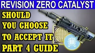 SHOULD You Choose To Accept It Part 4 Guide Revision Zero Final Catalyst Guide (Destiny 2)