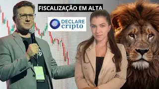 FISCALIZA&Ccedil;&Atilde;O EM ALTA no Brasil!! Cripto no radar do Le&atilde;o (convidado: Declare Cripto)