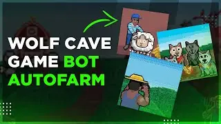 WOLF CAVE GAME NFT BOT & WOLF NFT AUTOFARM | NFT GAME WOLF FARM 24/7