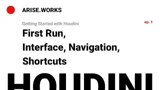 First Run, Interface, Navigation, Shortcuts &ndash; Houdini Basics ep. 1