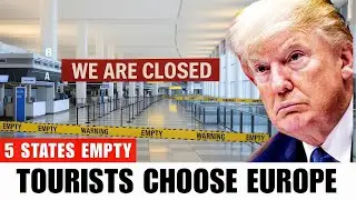 5 American States Empty as Tourists Choose Europe &mdash; Airports and Restaurants Now Stand Empty