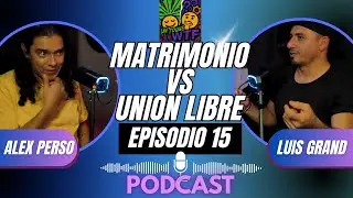 15 - Matrimonio vs Uni&oacute;n Libre