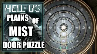 Hell is Us - Plains of Mist Door Puzzle