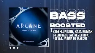 Stefflon Don, Raja Kumari feat. Jarina de Marco - Renegade (We Never Run) (Arcane S2) [BASS BOOSTED]