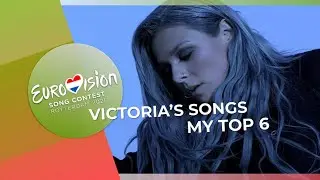 Victoria&rsquo;s Songs 🇧🇬 | My Top 6 (Bulgaria ESC 2021)
