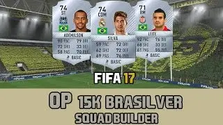 OP 15K Brasilver squad builder   FIFA 17 Ultimate Team