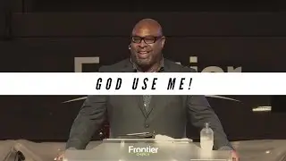God Use Me | Bishop Steve Yates | Everyday People Experiencing Extraordinary Things