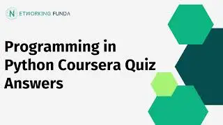 Programming in Python Coursera Quiz Answers | Networking Funda