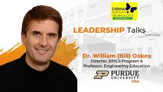Dr. William (Bill) Oakes | Leadership Talks | CIT Chennai #transforminglives  #globalcollaboration