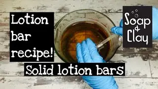 Solid lotion + recipe! | Magic Lotion Bar | Day 127/365