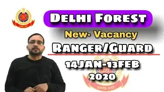 DELHI FOREST:Ranger/Guard_New Vacancy।