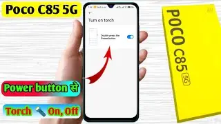 poco c85 power button se torch jalaye, poco c85 flashlight shortcut setting 