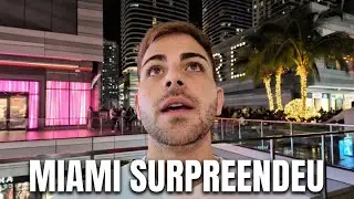 Esse dia em Miami foi mais intenso do que esperávamos