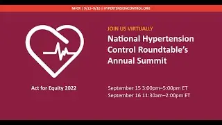 Day 1- Summit Welcome & HTN Roundtable Update - Modele Ogunniyi and Jenny Bogard