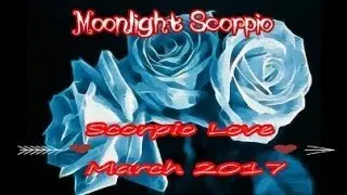 Scorpio Love March 2017