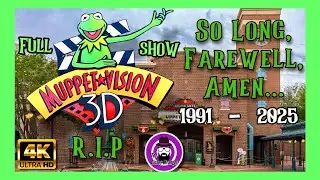 Muppet*Vision 3D! | So Long Farewell, Amen | May 16, 1991 - June 7th, 2025  RIP #muppetvision3d