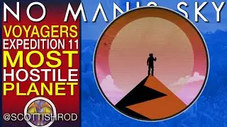 Most Hostile Planet Unwelcome Milestone - Voyagers Expedition No Man's Sky Echoes - NMS Scottish Rod