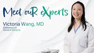 Meet Our Expert - Victoria Wang, MD