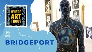 Where ART Thou? - Bridgeport, CT