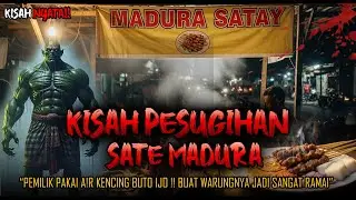 MERINDING BANGET!! KISAH PESUGIHAN SATE MADURA, PAKAI A!R KENC!NG BUTO IJO BUAT WARUNG JADI RAMAI